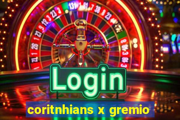 coritnhians x gremio