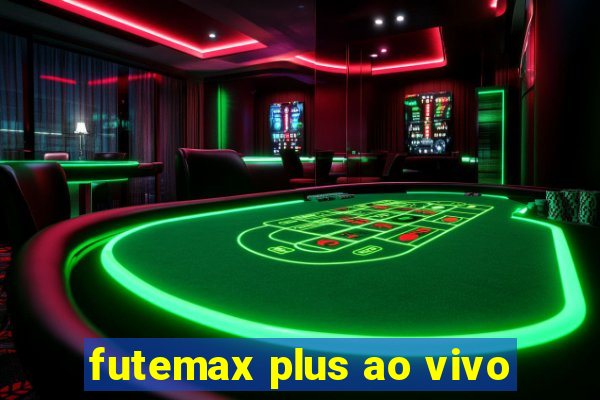 futemax plus ao vivo