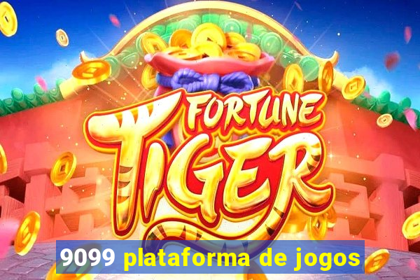 9099 plataforma de jogos