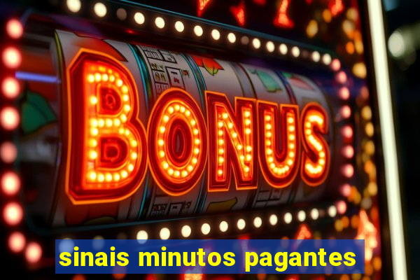 sinais minutos pagantes