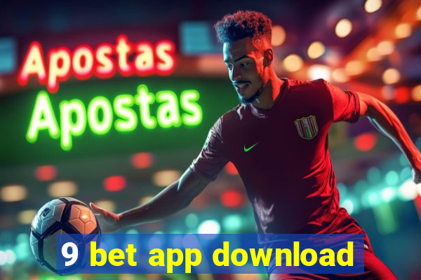 9 bet app download