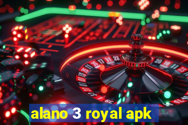 alano 3 royal apk