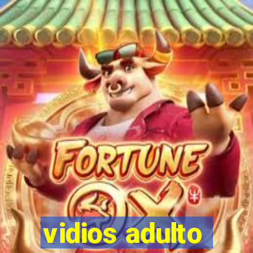 vidios adulto