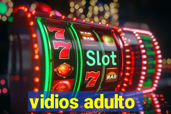 vidios adulto