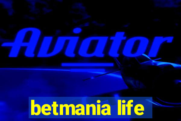 betmania life