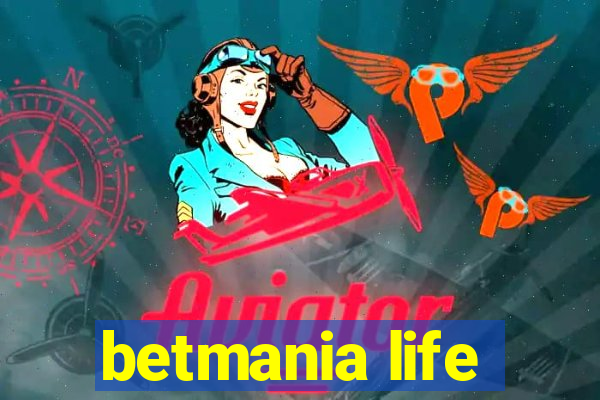 betmania life