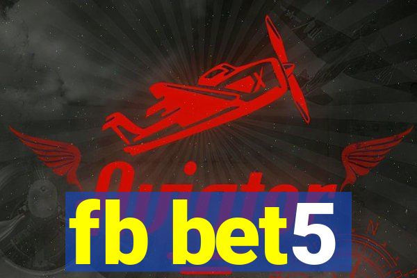 fb bet5