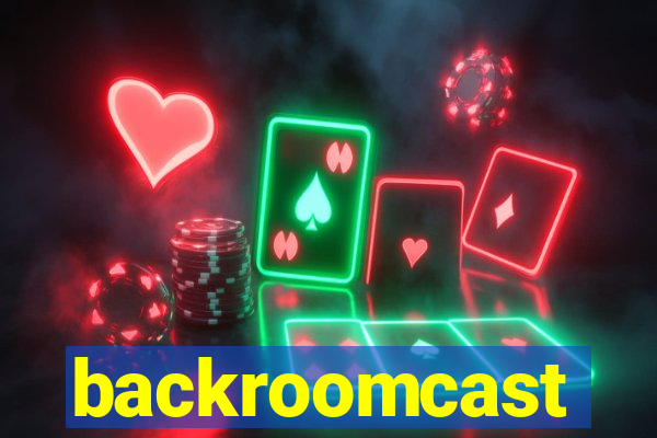 backroomcast