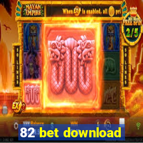 82 bet download