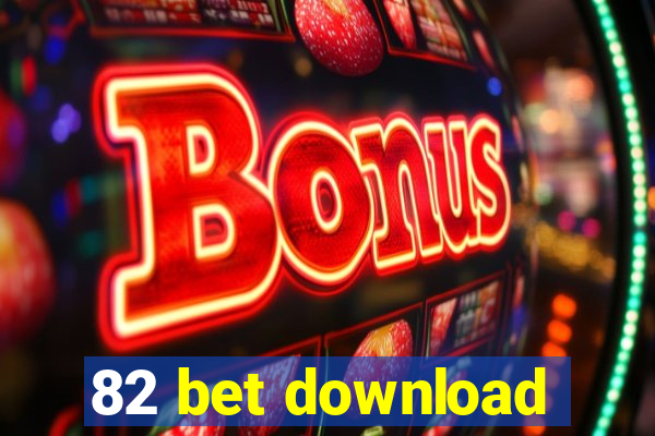 82 bet download