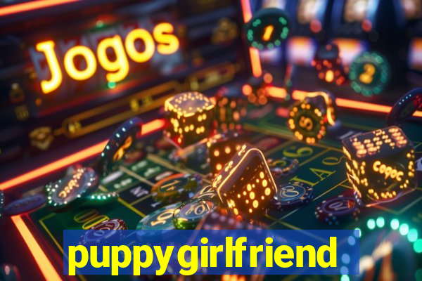 puppygirlfriend