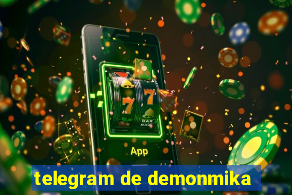 telegram de demonmika