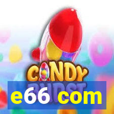 e66 com