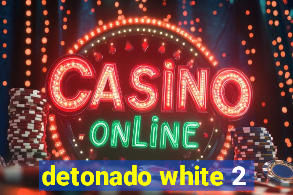 detonado white 2