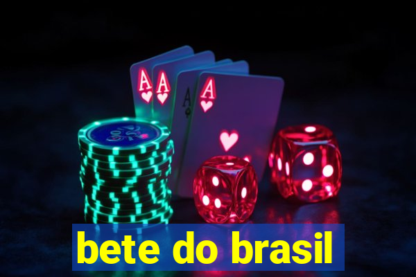 bete do brasil