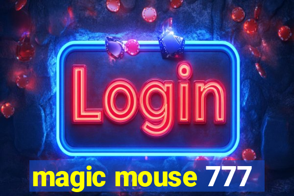 magic mouse 777