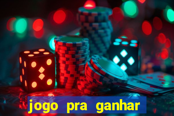 jogo pra ganhar dinheiro sem depositar