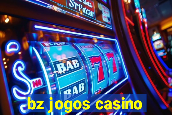 bz jogos casino