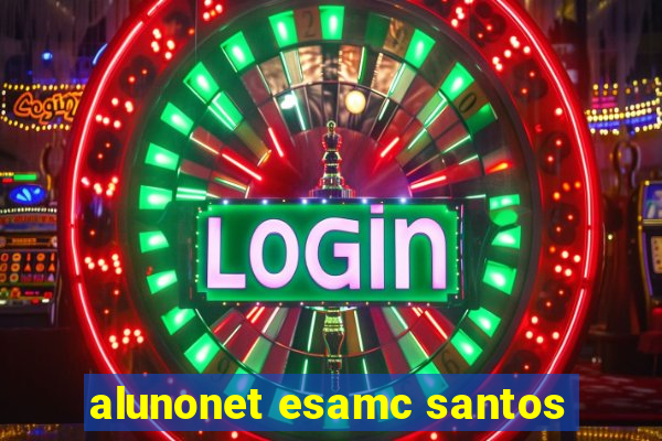 alunonet esamc santos