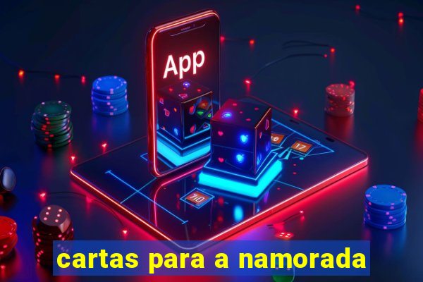 cartas para a namorada