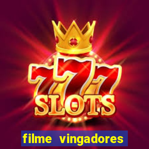 filme vingadores ultimato completo dublado gratis