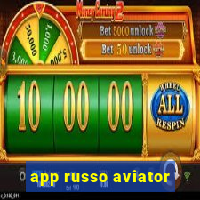 app russo aviator