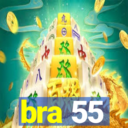 bra 55