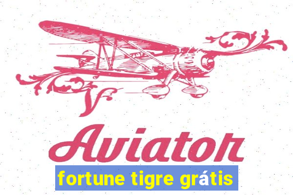 fortune tigre grátis