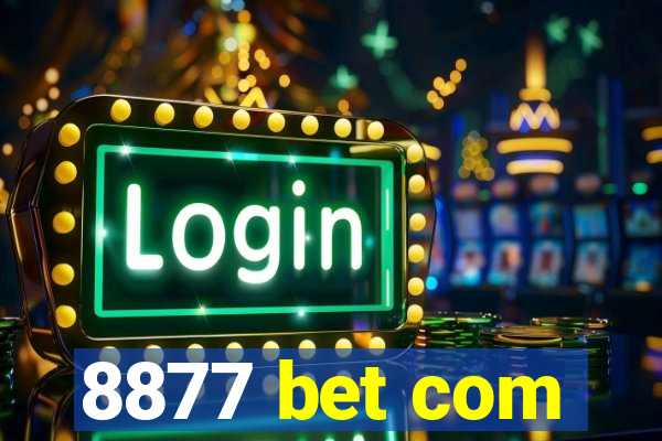 8877 bet com