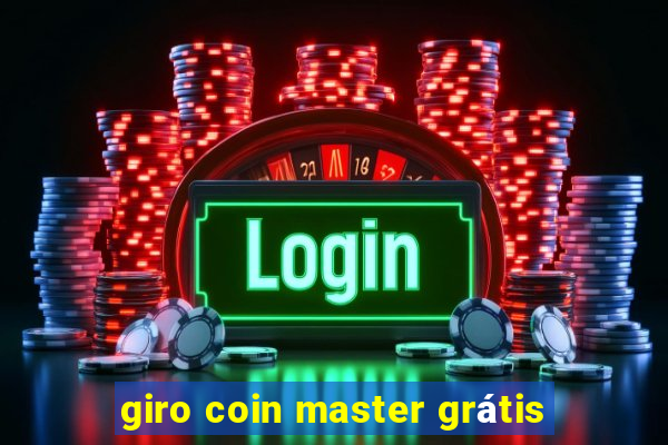 giro coin master grátis