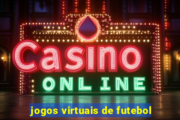 jogos virtuais de futebol