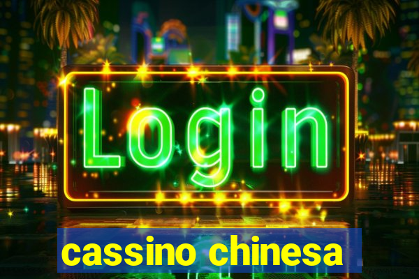 cassino chinesa