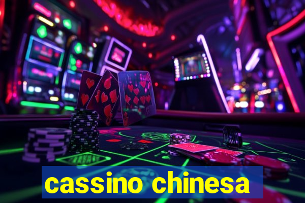 cassino chinesa