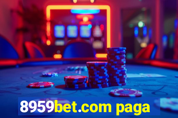 8959bet.com paga