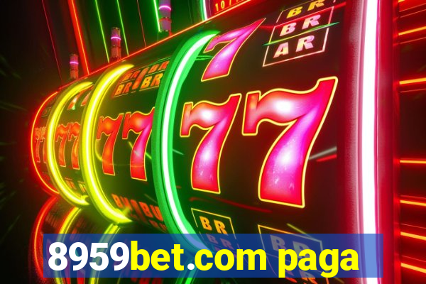 8959bet.com paga