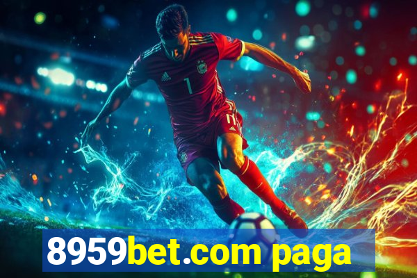 8959bet.com paga