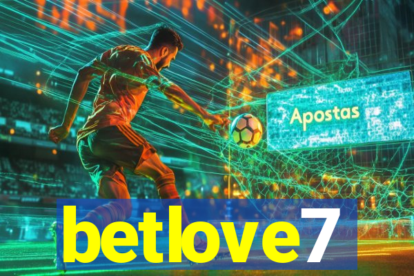 betlove7