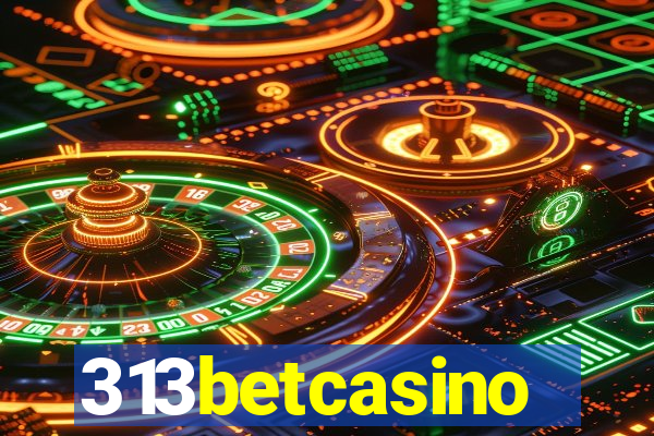 313betcasino