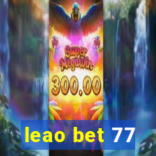 leao bet 77