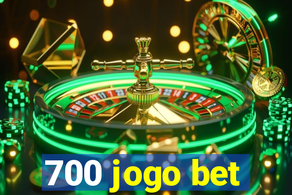 700 jogo bet