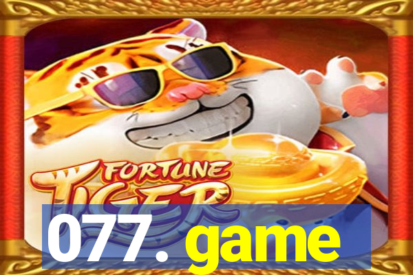 077. game