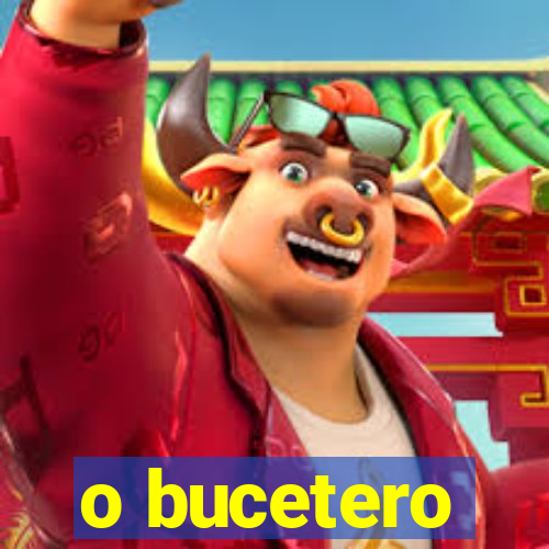 o bucetero