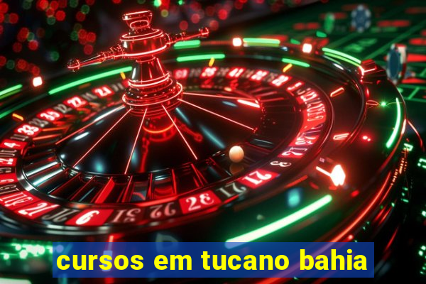 cursos em tucano bahia