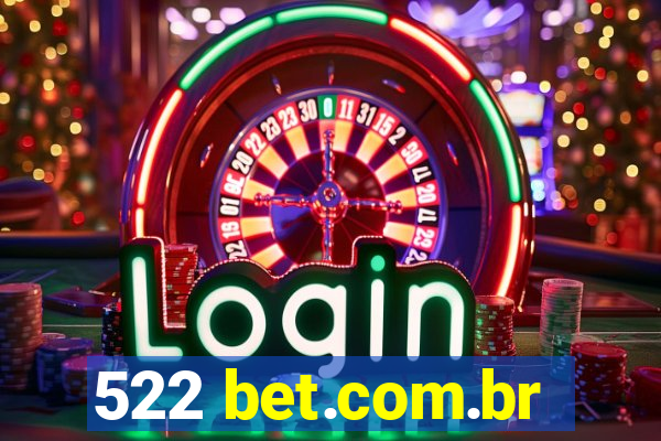 522 bet.com.br