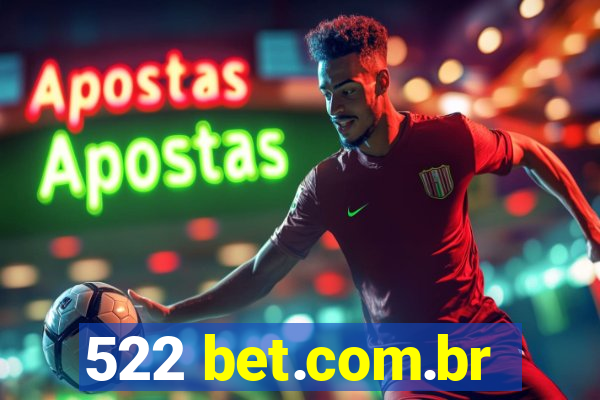 522 bet.com.br