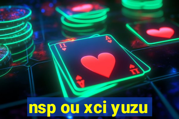 nsp ou xci yuzu