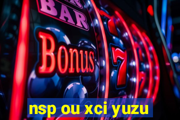 nsp ou xci yuzu