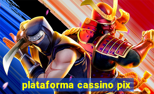 plataforma cassino pix