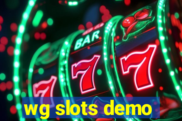 wg slots demo