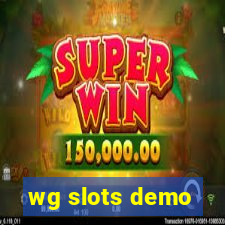 wg slots demo